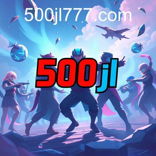 500jl on the Rise in Global Gaming